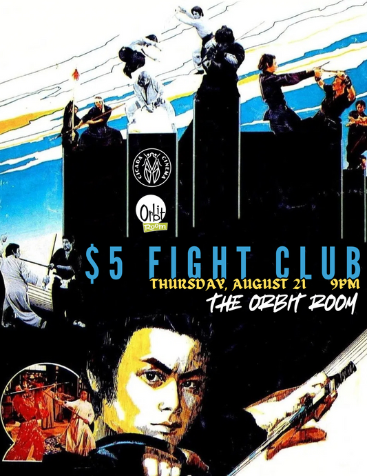 $5 Fight Club | August 21 | Orbit Room | 9PM